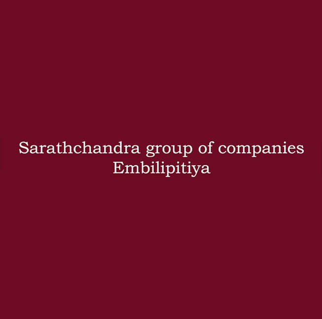 Sarathchandra, Group of Companies, Embilipitiya